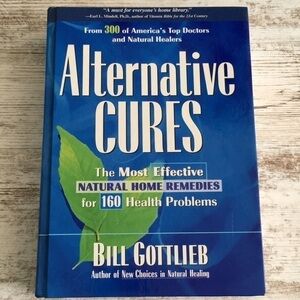 Alternative Cures by Bill Gottlieb Hardcover 2000